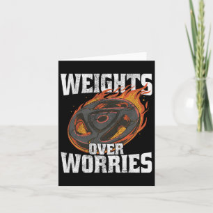 Weights Over Worries - Weightlifting Workout Fitne Card