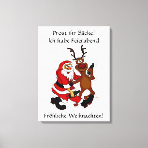 Weihnachtsmann mit Elch - Prost ihr Säcke! Canvas Print
