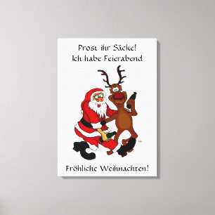 Weihnachtsmann mit Elch - Prost ihr Säcke! Canvas Print