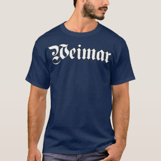 Weimar written with gothic font T-Shirt