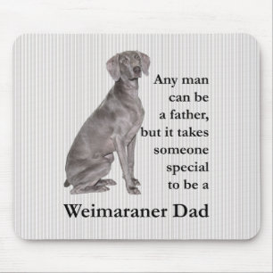 Weimaraner Dad Mousepad