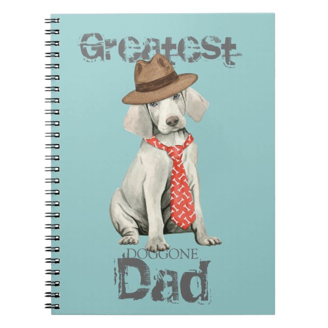 Weimaraner Dad Spiral Notebook (Front)
