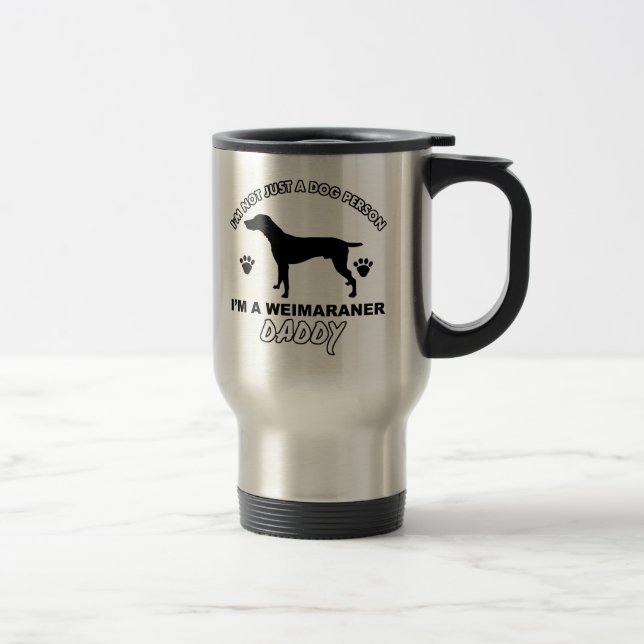 WEIMARANER dog daddy designs Travel Mug (Right)
