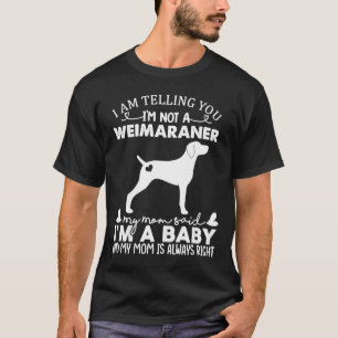 Weimaraner Dog For Women Mum Mama Baby Dog T-Shirt