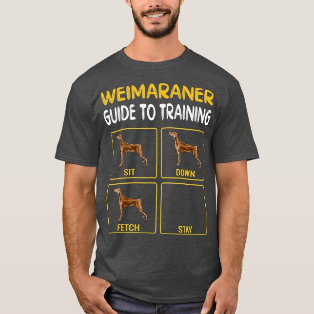 Weimaraner Guide To Training Dog Obedience T-Shirt (Front)
