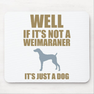 Weimaraner Mouse Pad