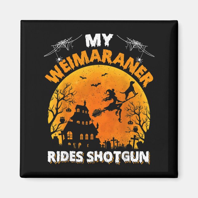 Weimaraner Rides Shot Funny Weimaraner Dog Magnet (Front)