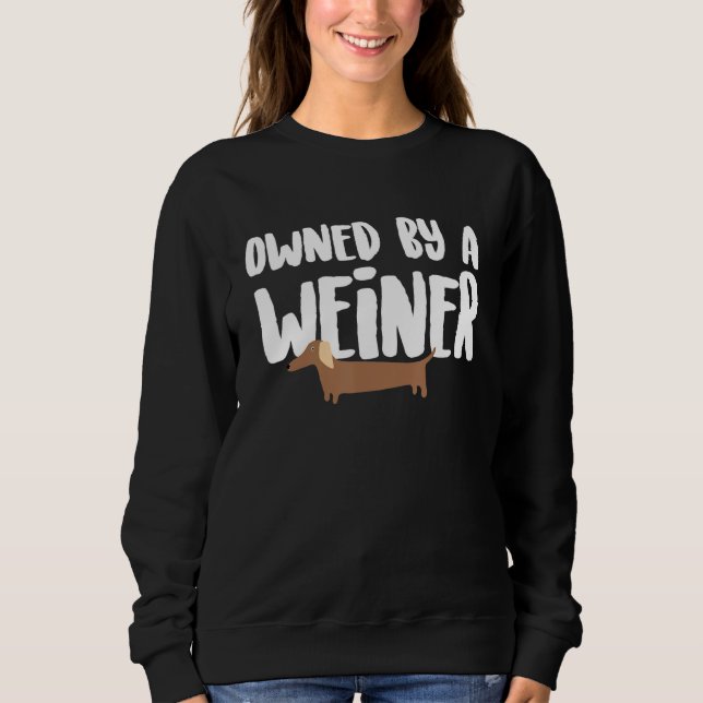 Weiner Dog  Dachshund Dog Sweatshirt (Front)