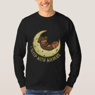 Weiner Dog Dachshund I Sleep With Wieners T-Shirt