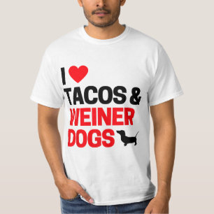 Weiner Dog Gifts For Women & Men I Love Tacos & We T-Shirt