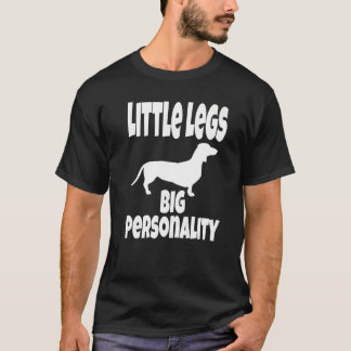 Weiner Dog  Little Legs Big Personality  Humour T-Shirt