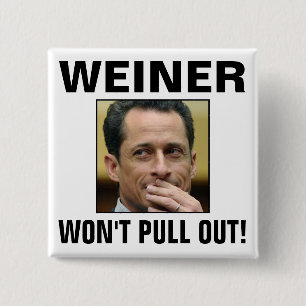 Weiner - Won't Pull Out! 15 Cm Square Badge