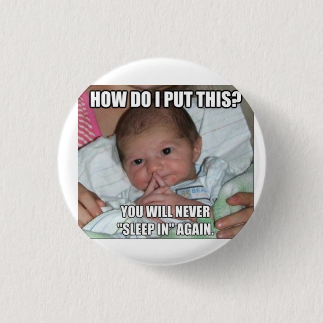 Weird Baby T-Shirt Trucker Hat 3 Cm Round Badge (Front)