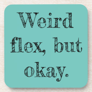 Weird Flex Coaster