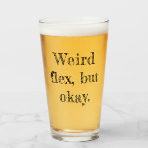 Weird Flex Glass