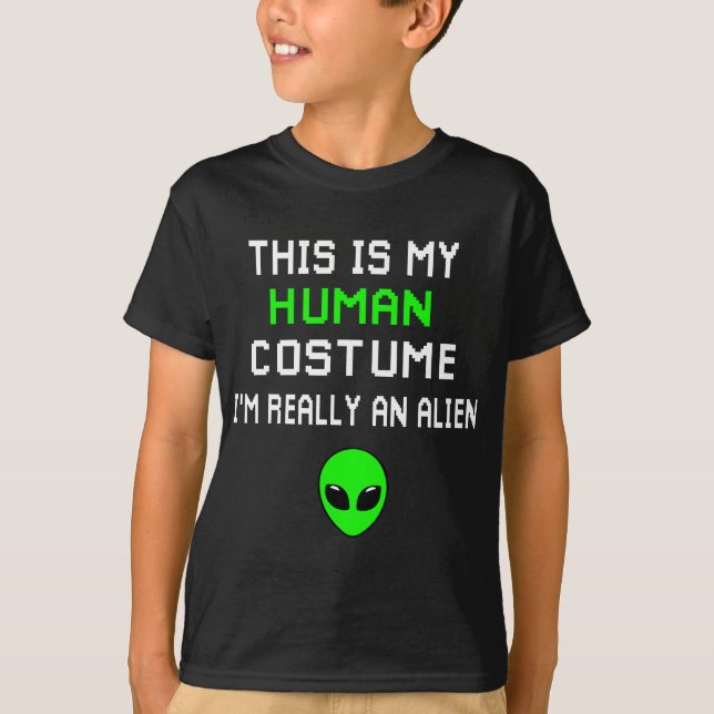 Weird Funny This is My Human Costume I'm Really An T-Shirt (Front)