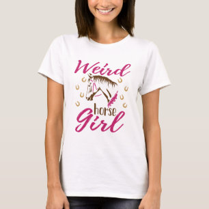 Weird Horse Girl T-Shirt