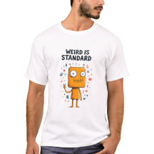 Weird Is Standard Funny Alien Character Gift