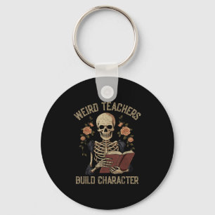 Weird Teachers Build Character Skeleton Book Hallo Key Ring
