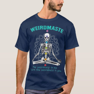 Weirdmaste Meditation Yoga Definition Funny Yoga T-Shirt