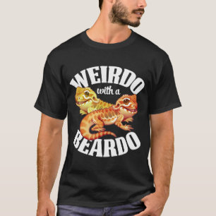 Weirdo And Beardo Bearded Dragon Apparel T-Shirt