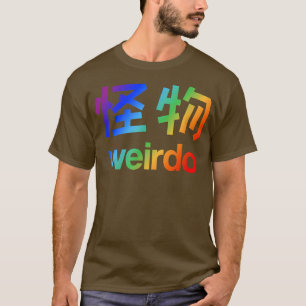 Weirdo in Kanji (Japanese Letters) T-Shirt Copy Co