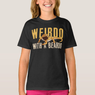 Weirdo With A Beardo Lizard Reptiles T-Shirt