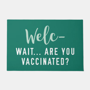 Welc Are You Vaccinated Doormat