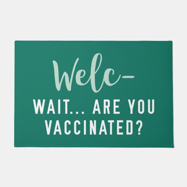 Welc Are You Vaccinated Doormat (Front)