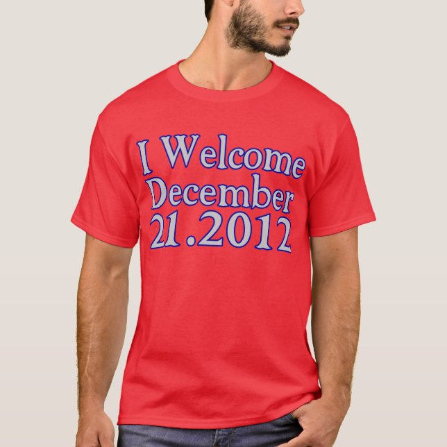 Welcome 2012 T-Shirt (Front)