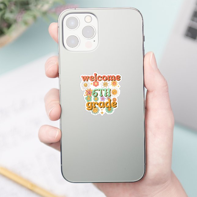 welcome 6th grade, first day of school, welcome (Phone)