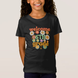 WELCOME 6TH GRADE, HAPPY BACK TO SCHOOL T-Shirt