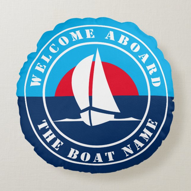 Welcome aboard custom boat name sailing boat round cushion (Front)