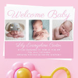 Welcome Baby Girl Newborn Photo Pretty Pink Postcard<br><div class="desc">Welcome baby. A pretty pink baby girl photo birth announcement postcard with beautiful cursive typography above your sweet newborn photograph collage. Customise the back with your favourite photo of your new infant for a lovely magnetic card.</div>