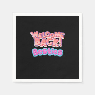 Welcome Back Bestie Classic Napkin