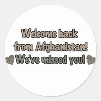 Welcome Back from Afghanistan Classic Round Sticker