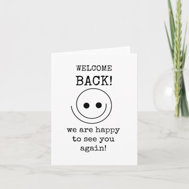Welcome Back, Happy To See You Again, Card (Front)