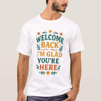 Welcome Back I’m Glad You’re Here Retro