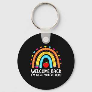 Welcome Back Im Glad Youre Here Back To School Tea Key Ring