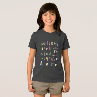 Welcome Back I'm Glad You're Here Back To School Tri-Blend Shirt