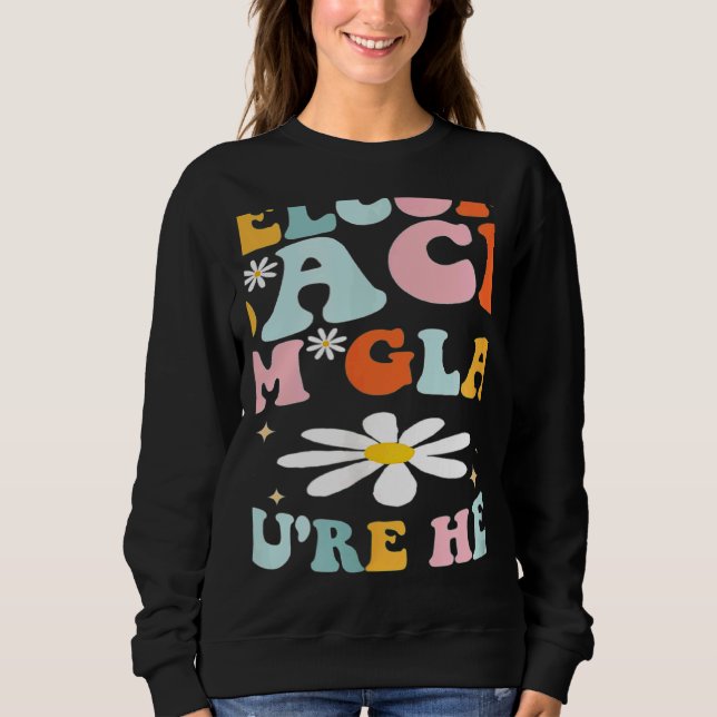 Welcome Back I'm Glad You're Here Teacher Tee (Front)