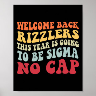 Welcome Back Rizzlers This Year Is Going To Be Sig Poster