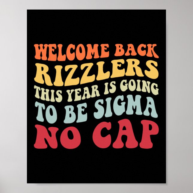 Welcome Back Rizzlers This Year Is Going To Be Sig Poster (Front)