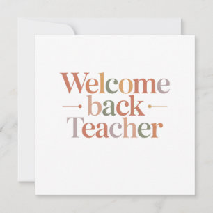 Welcome Back Teacher Card