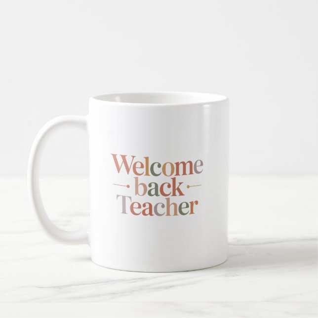 Welcome Back Teacher Coffee Mug (Left)