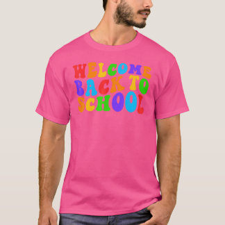 Welcome Back To School 1st Day Of School 1 T-Shirt