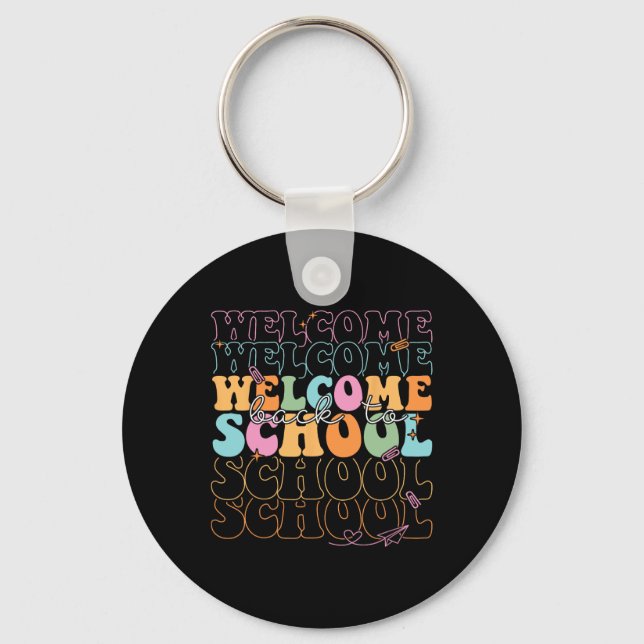 Welcome Back To School 2025 Teachers Students Firs Key Ring (Front)