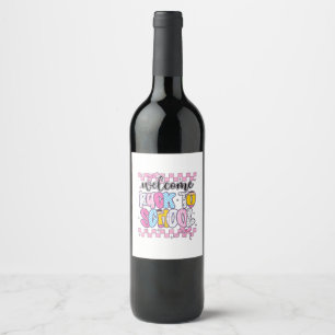 Welcome Back to School 2026 First Day Teachers Stu Wine Label