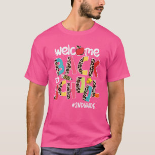 Welcome Back To School 2nd Grade Back To School 1 T-Shirt