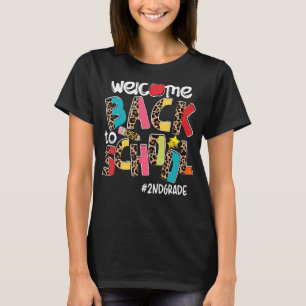 Welcome Back To School 2nd Grade Back To School 2 T-Shirt